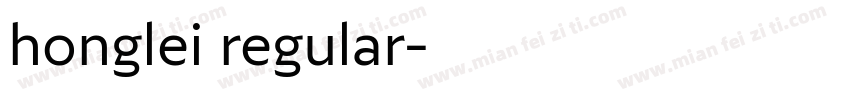 honglei regular字体转换